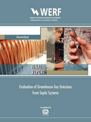 Book cover for Evaluation of Ghg Emissions from Septic Systems: Werf Report Dec1r09