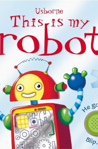 Cover of This is my robot