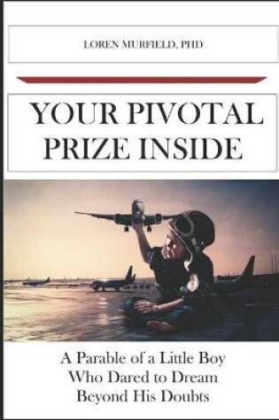 Cover of Your Pivotal Prize Inside