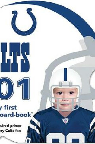Cover of Indianapolis Colts 101