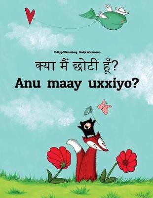 Book cover for Kya maim choti hum? Anu maay uxxiyo?