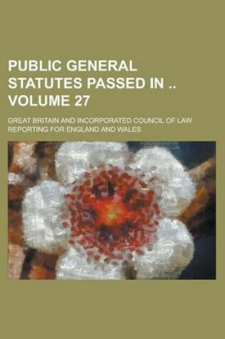 Cover of Public General Statutes Passed in Volume 27
