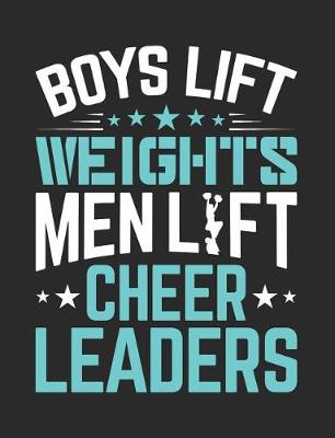 Book cover for Boys Lift Weights Men Lift Cheerleaders