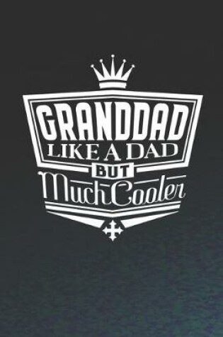 Cover of Granddad Like A Dad But Cooler