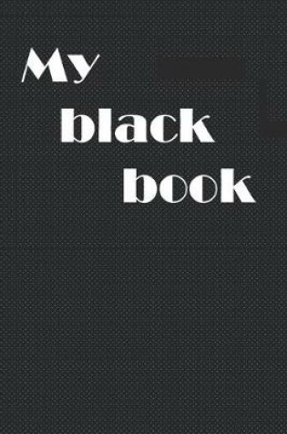 Cover of My Black Book