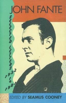 Book cover for John Fante Selected Letters 1932-1977