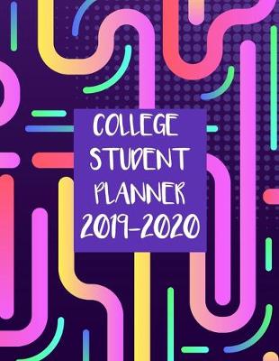 Book cover for College Student Planner 2019-2020