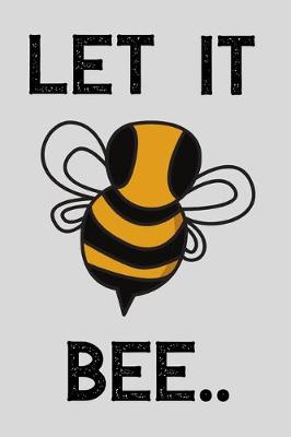 Book cover for Let It Bee