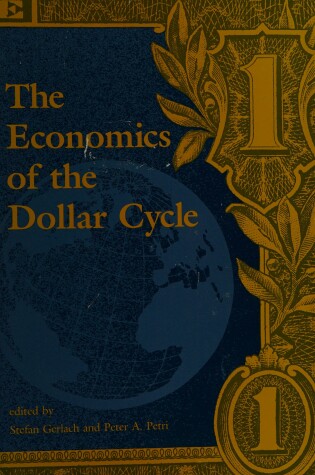 Cover of The Economics of the Dollar Cycle