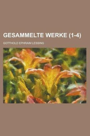 Cover of Gesammelte Werke (1-4 )