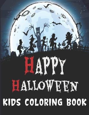 Book cover for Happy Halloween Kids Coloring Book