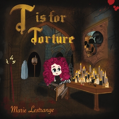 Book cover for T is for Torture