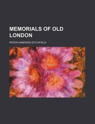 Book cover for Memorials of Old London (Volume 2)