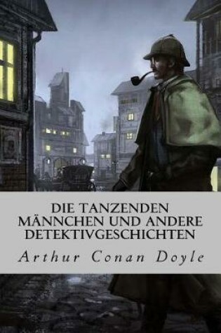 Cover of Die tanzenden Mannchen und andere Detektivgeschichten