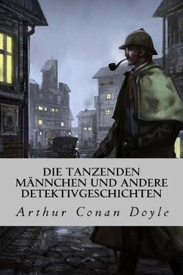 Book cover for Die tanzenden Mannchen und andere Detektivgeschichten