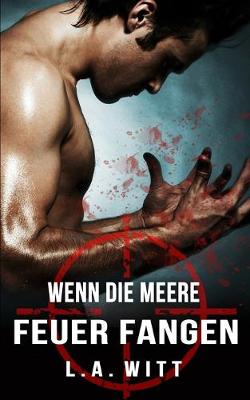 Book cover for Wenn die Meere Feuer fangen