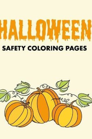 Cover of Halloween Safety Coloring Pages