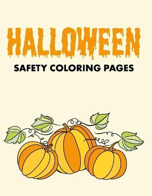 Book cover for Halloween Safety Coloring Pages