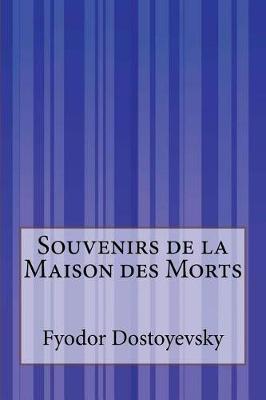 Book cover for Souvenirs de la Maison des Morts