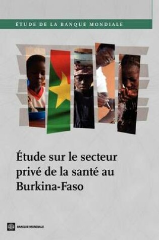 Cover of Etude Sur Le Secteur Prive de La Sante Au Burkina-Faso