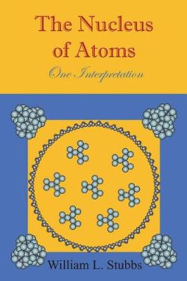 Cover of The Nucleus of Atoms