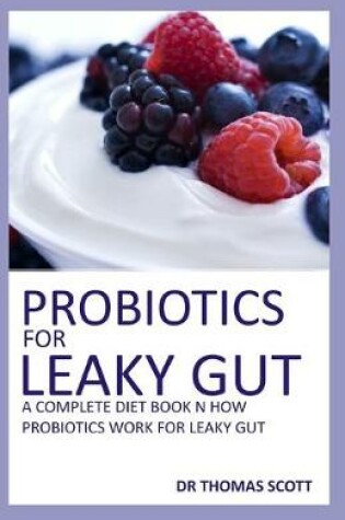 Cover of Probiotics For Leaky Gut