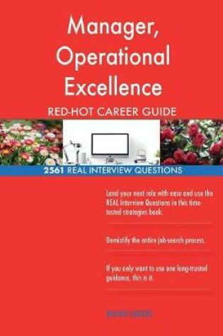 Cover of Manager, Operational Excellence RED-HOT Career; 2561 REAL Interview Questions