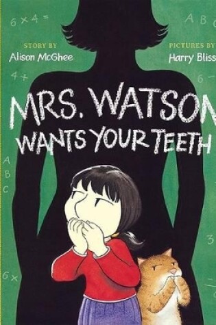 Cover of Mrs.watson Wants Your Teeth