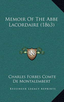 Book cover for Memoir of the ABBE Lacordaire (1863)