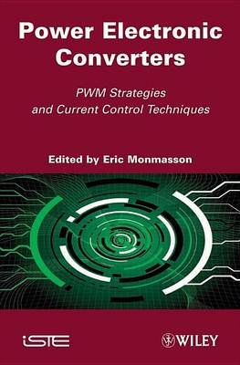 Cover of Power Electronic Converters: Pwm Strategies and Current Control Techniques