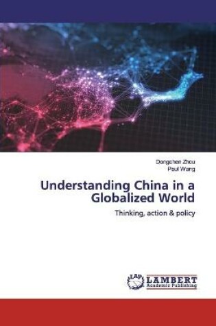 Cover of Understanding China in a Globalized World