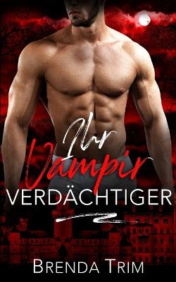 Book cover for Ihr Vampir Verd�chtiger