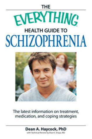 Cover of The Everything Health Guide to Schizophrenia