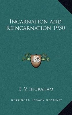 Book cover for Incarnation and Reincarnation 1930