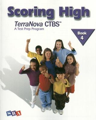 Cover of Scoring High on the TerraNova CTBS, Student Edition, Grade 4