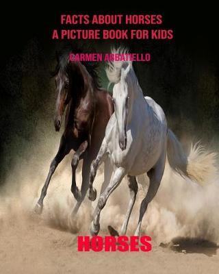 Book cover for Facts About Horses A Picture Book For Kids