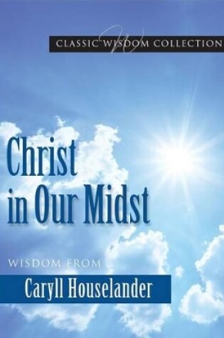 Cover of Christ in Our Midst Cwc