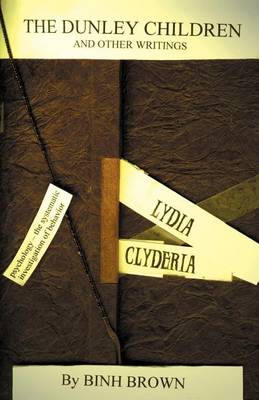 Book cover for The Dunley Children and Other Writings (Lydia, Clyderia)