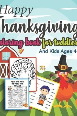 Cover of Happy Thanksgiving Coloring book for toddlers and Kids Ages 4-8