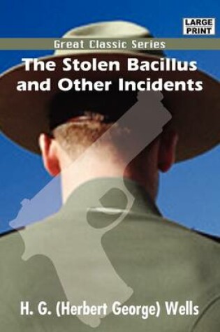 Cover of The Stolen Bacillus and Other Incidents