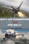 Book cover for USAF F-105 Thunderchief vs VPAF MiG-17