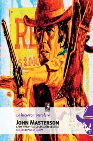 Cover of Le hicieron pistolero