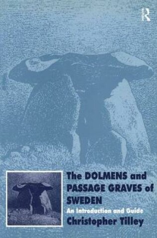 Cover of The Dolmens and Passage Graves of Sweden