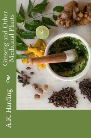 Cover of Ginseng and Other Medicinal Plants