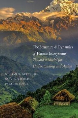 Cover of The Structure and Dynamics of Human Ecosystems