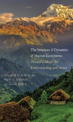 Book cover for The Structure and Dynamics of Human Ecosystems