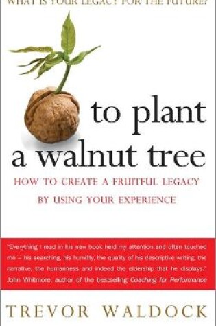 Cover of To Plant A Walnut Tree