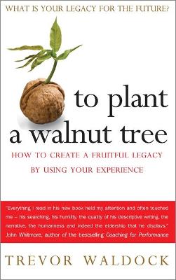 Book cover for To Plant A Walnut Tree