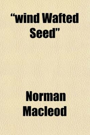 Cover of Wind Wafted Seed