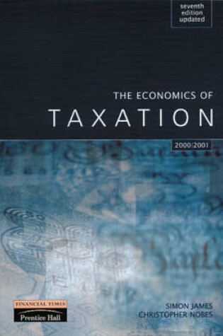 Cover of Valuepack:The Economics of Taxation Updated for 2002/03:Principles Policy and Practice/Taxation:Finance Act 2007 13e